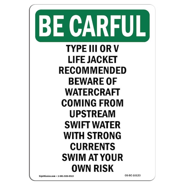 Signmission OSHA CAREFUL Sign, Type III Or V Life Jacket Recommended, 14in X 10in Plastic, 10" W, 14" H, Prtrait OS-BC-P-1014-V-10123 - main
